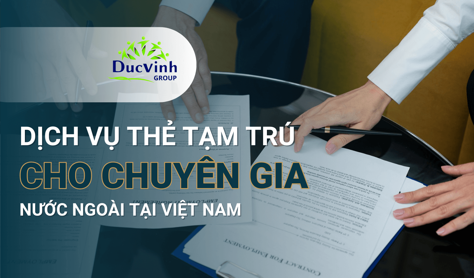 Dịch vụ Thẻ tạm trú cho Chuyên gia nước ngoài tại Việt Nam